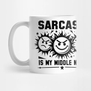 Sarcasm is my middle name Mug